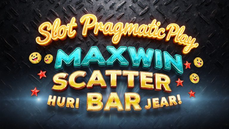 Slot Pragmatic Play Maxwin 2025: Panduan Jackpot Harian